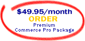 Order Premium Commerce Pro Package with Private IP and Your Own Chained SSL Certificate for only $49.95/month